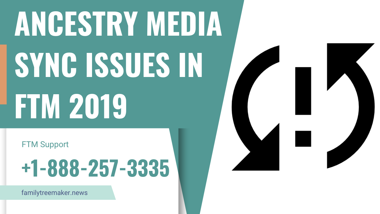 Ancestry Media Sync Issues In Ftm 2019